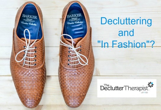 Decluttering and "In Fashion"?