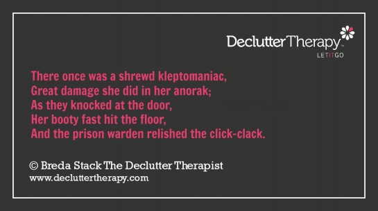 Decluttering Limericks: Kleptomaniac